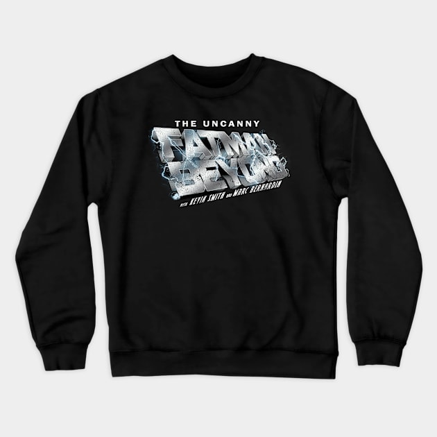 Uncanny Fatman Beyond - Metallic (Distressed) Crewneck Sweatshirt by TheDarkNateReturns